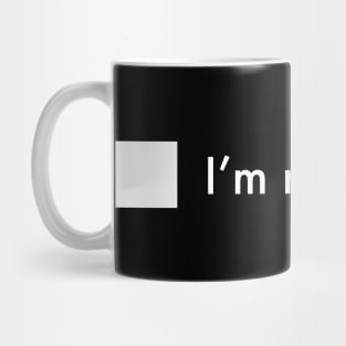 I’m Not A Robot Mug